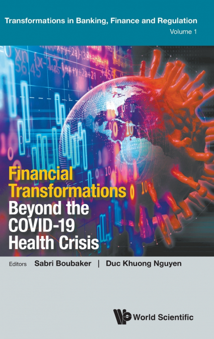 Financial Transformations Beyond the COVID-19 Health Crisis