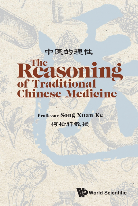 The Reasoning of Traditional Chinese Medicine