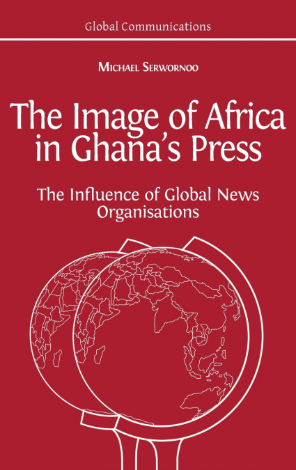 The Image of Africa in Ghana’s Press