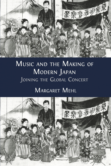 Music and the Making of Modern Japan