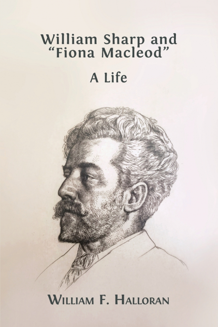 William Sharp and 'Fiona Macleod'