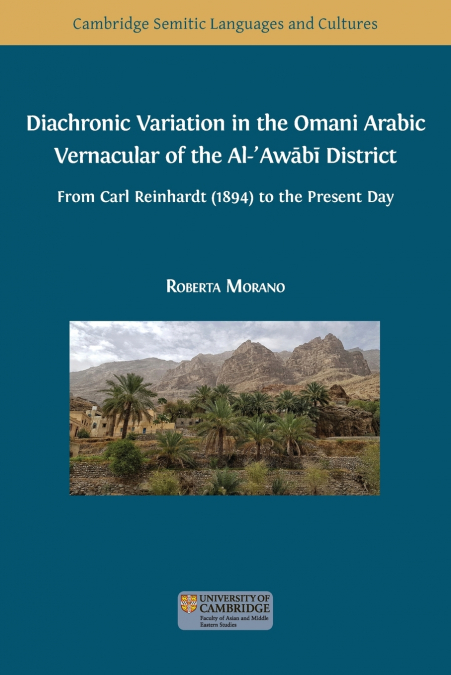 Diachronic Variation in the Omani Arabic Vernacular of the Al-ʿAwābī District