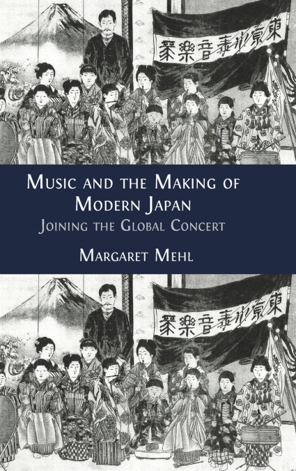 Music and the Making of Modern Japan