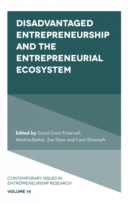 Disadvantaged Entrepreneurship and the Entrepreneurial Ecosystem