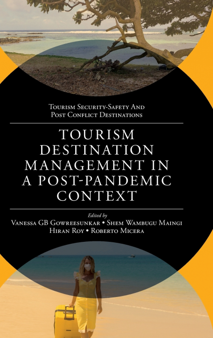 Tourism Destination Management in a Post-Pandemic Context