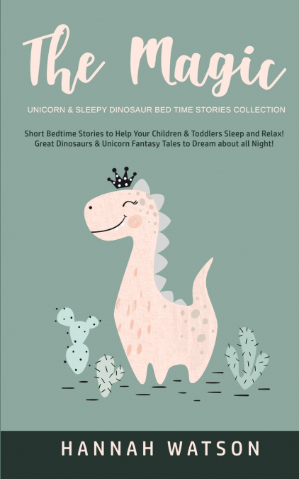 The Magic Unicorn & Sleepy Dinosaur - Bed Time Stories Collection