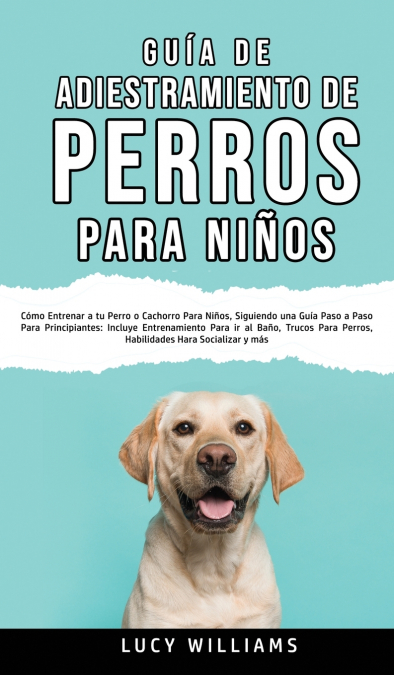 Guía de Adiestramiento de Perros Para Niños