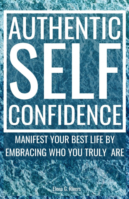 Authentic Self-Confidence