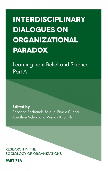 Interdisciplinary Dialogues on Organizational Paradox
