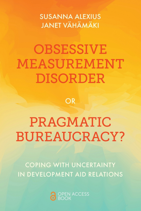 Obsessive Measurement Disorder or Pragmatic Bureaucracy?