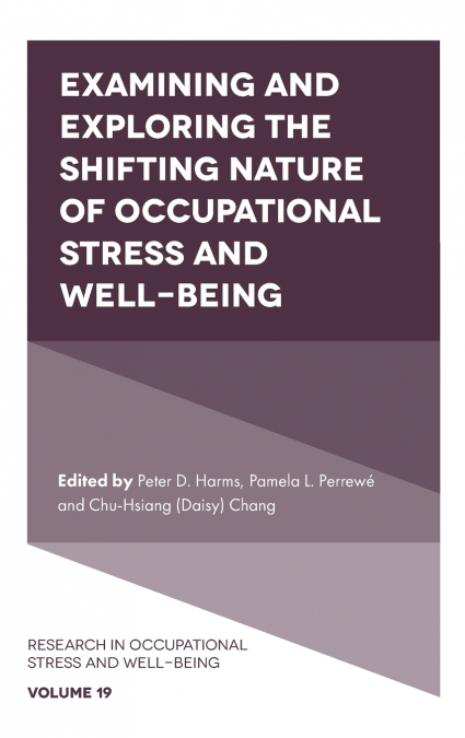 Examining and Exploring the Shifting Nature of Occupational Stress and Well-Being