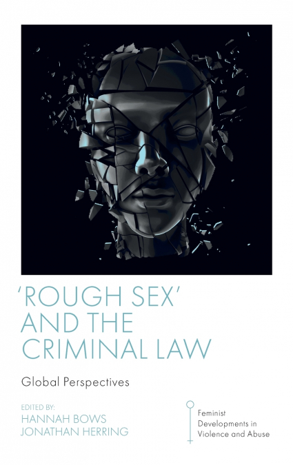 ’Rough Sex’ and the Criminal Law