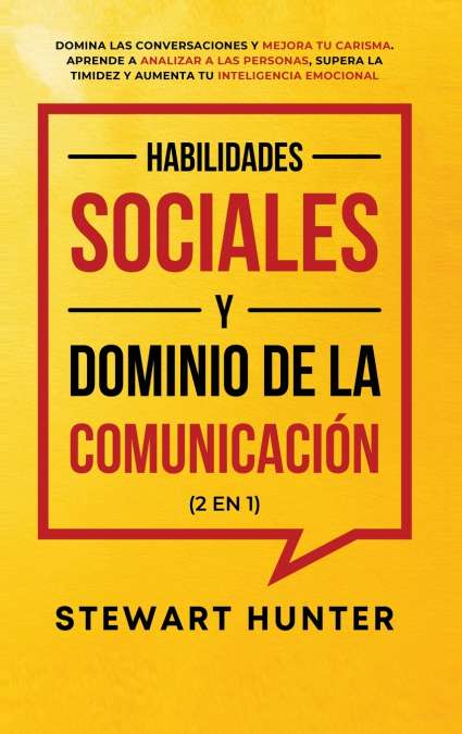 Habilidades Sociales y Dominio de la Comunicación (2 en 1)