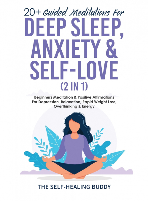 20+ Guided Meditations For Deep Sleep, Anxiety & Self-Love (2 in 1)