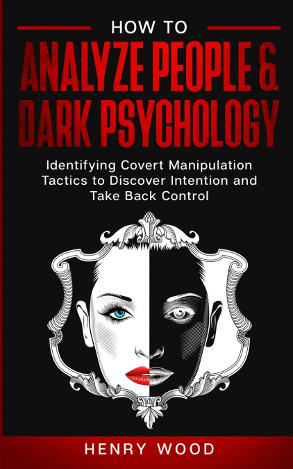 How to Analyze People & Dark Psychology