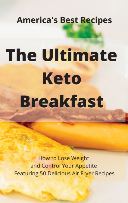 The Ultimate Keto Breakfast