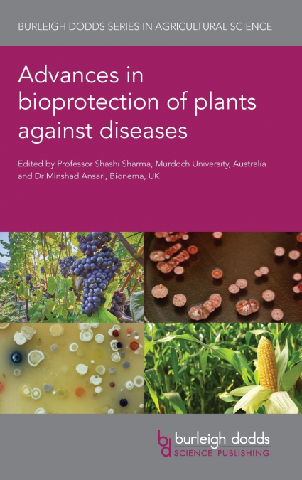 Advances in bioprotection of plants against diseases