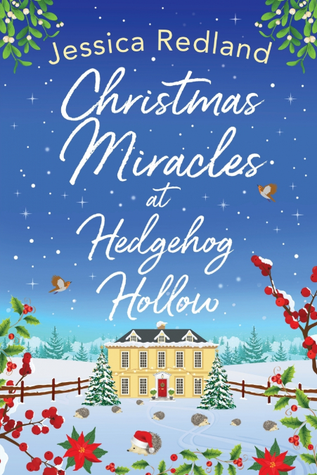 Christmas Miracles at Hedgehog Hollow