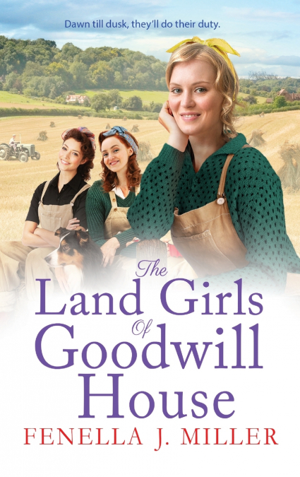 The Land Girls of Goodwill House