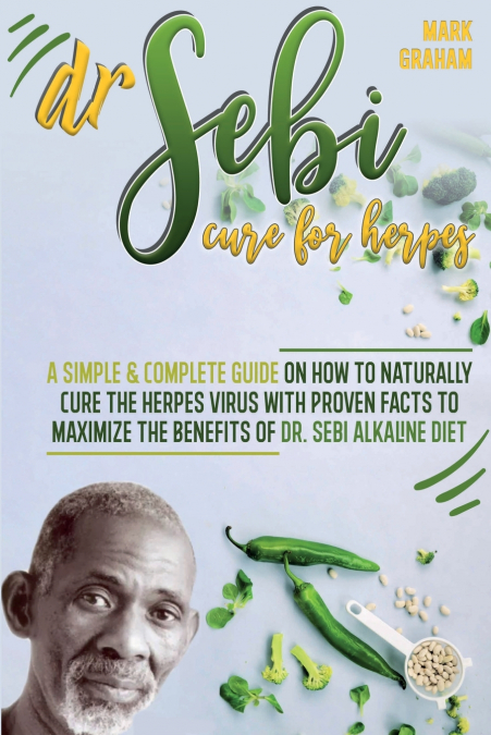 Dr. Sebi Cure For Herpes