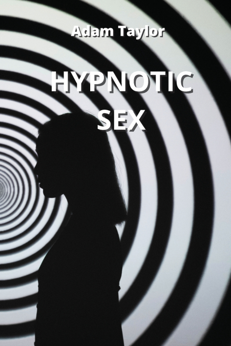HYPNOTIC SEX