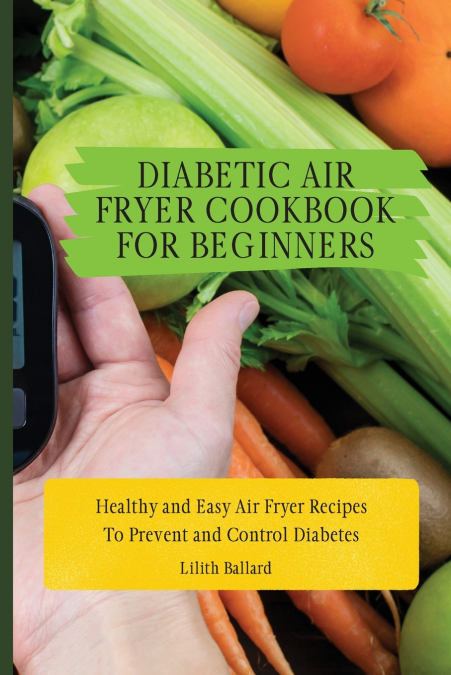 Diabetic Air Fryer Cookbook for Beginners