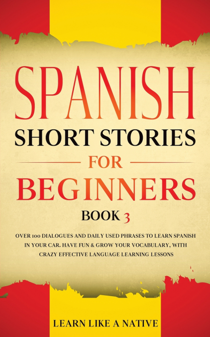 Spanish Short Stories for Beginners Book 3