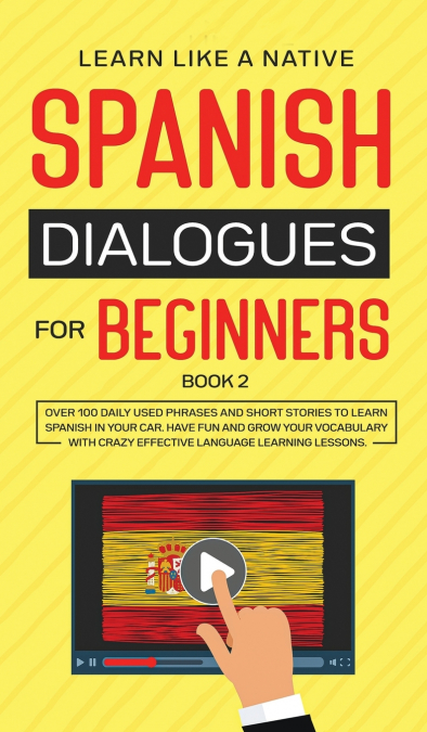 Spanish Dialogues for Beginners Book 2