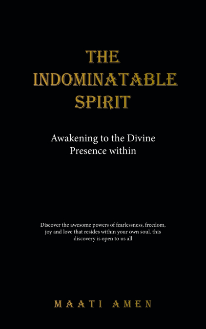 The Indomitable Spirit
