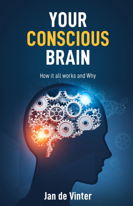 YOUR CONSCIOUS BRAIN