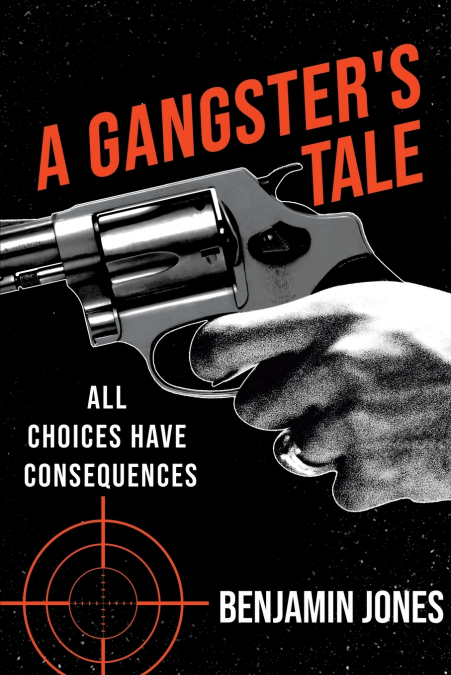 A Gangster’s Tale