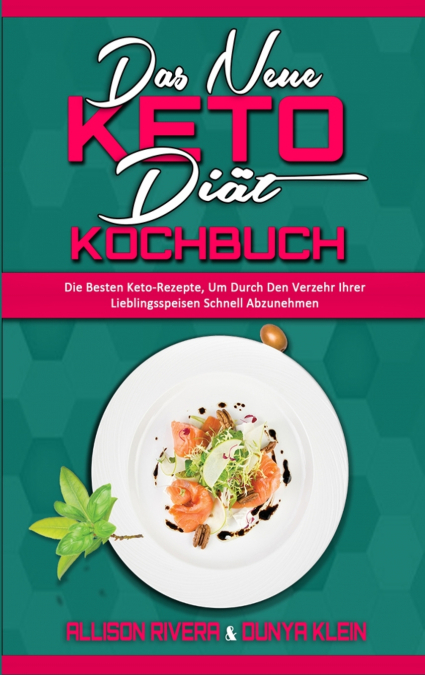 Das Neue Keto-Diät-Kochbuch