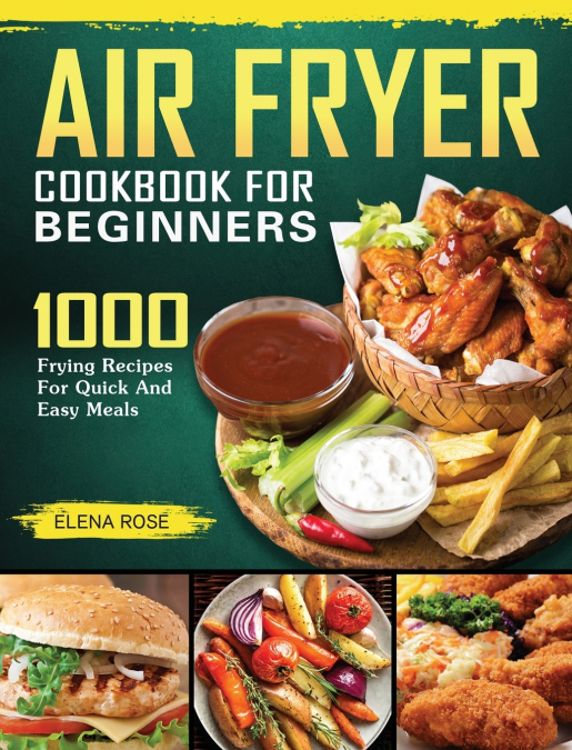 The Complete Air Fryer Cookbook