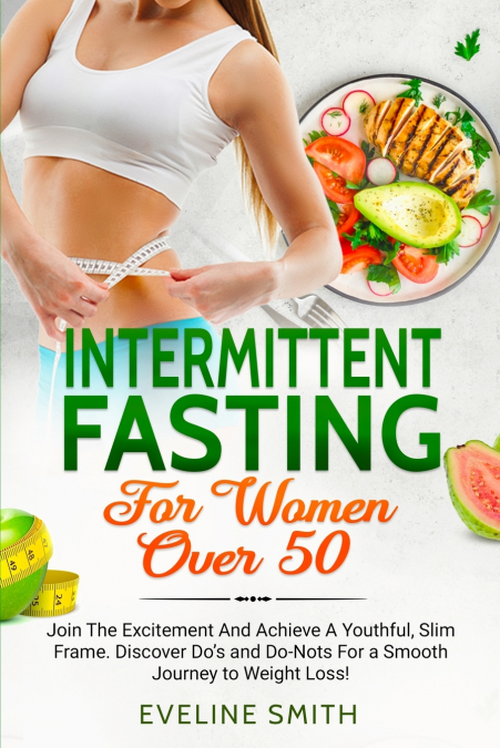 Intermittent Fasting For Women Over 50