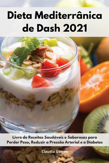 Dieta Mediterrânica de Dash 2021