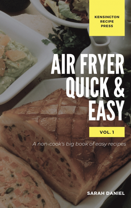 Air Fryer Quick and Easy Vol.1
