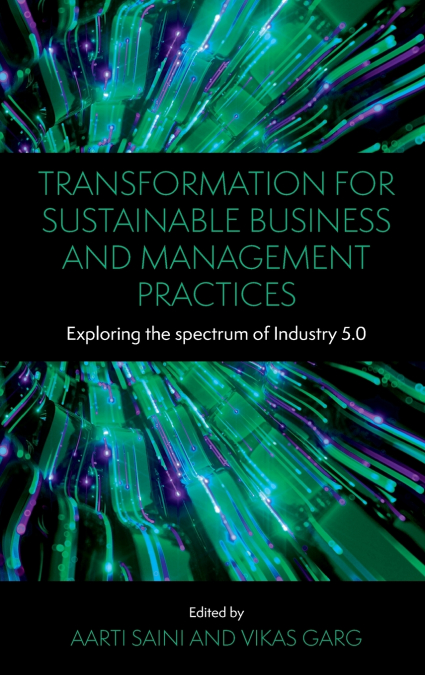 Transformation for Sustainable Business and Management Practices