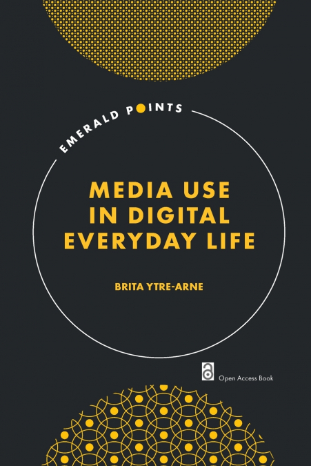 Media Use in Digital Everyday Life