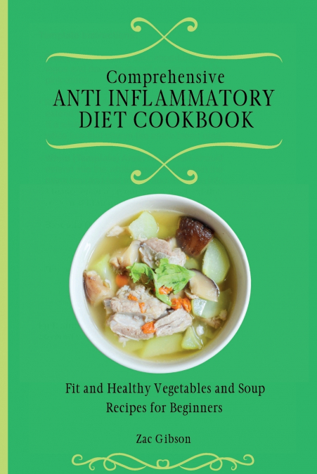 Comprehensive Anti Inflammatory Diet Cookbook