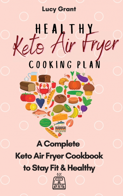 Healthy Keto Air Fryer Cooking Plan