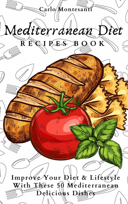 Mediterranean Diet Recipes Book