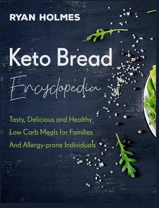 Keto Bread Encyclopedia