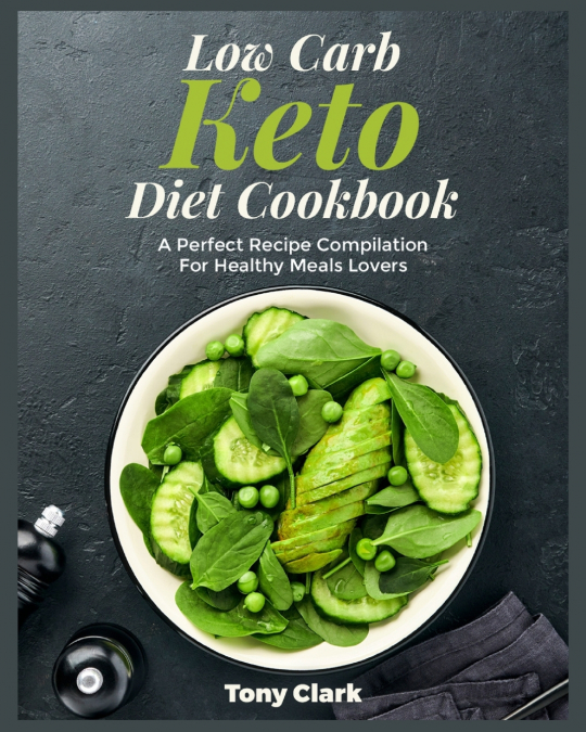 Low Carb Keto Diet Cookbook