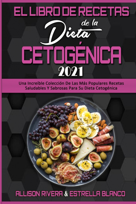 El Libro De Recetas De La Dieta Cetogénica 2021