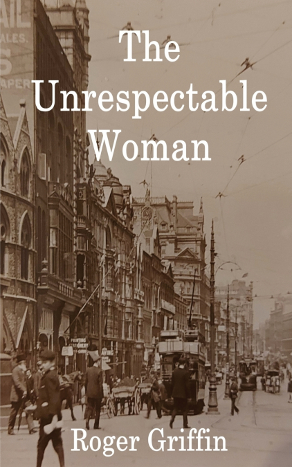 The Unrespectable Woman