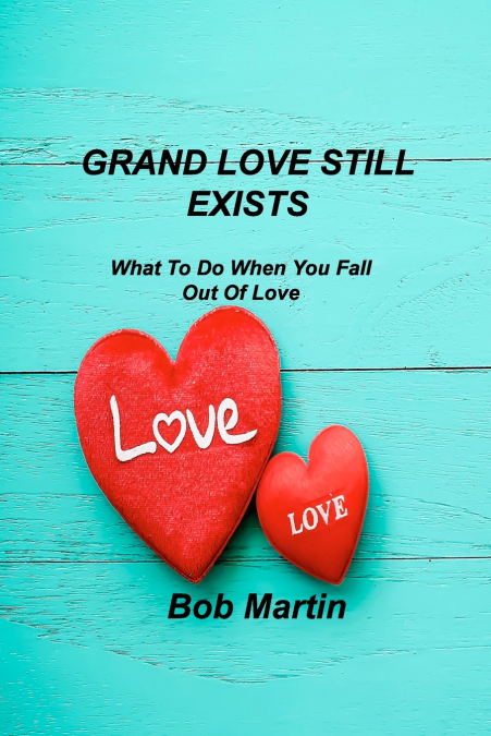 GRAND LOVE STILL EXISTS