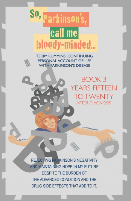 So, Parkinson’s, Call Me Bloody-Minded
