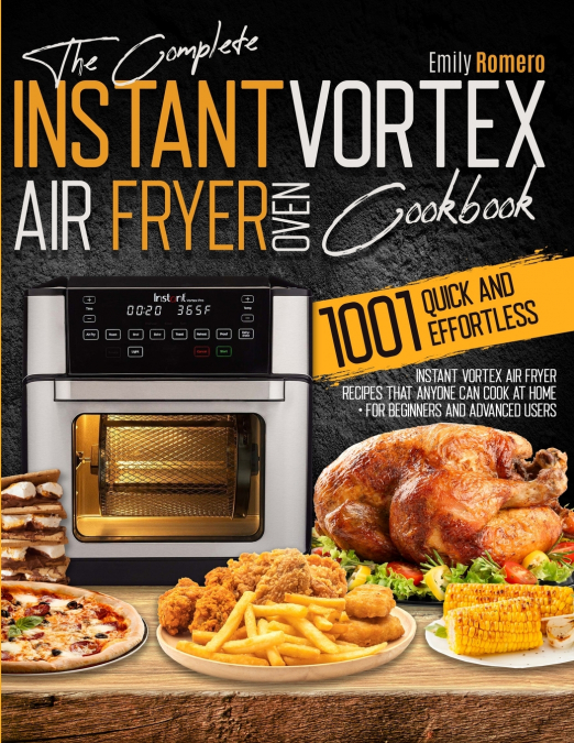 Instant Vortex Air Fryer Oven Cookbook 1001