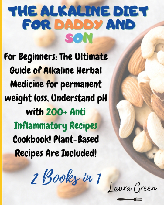 THE ALKALINE DIET FOR DADDY AND SON