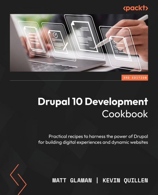 Drupal 10 Development Cookbook - Third Edition